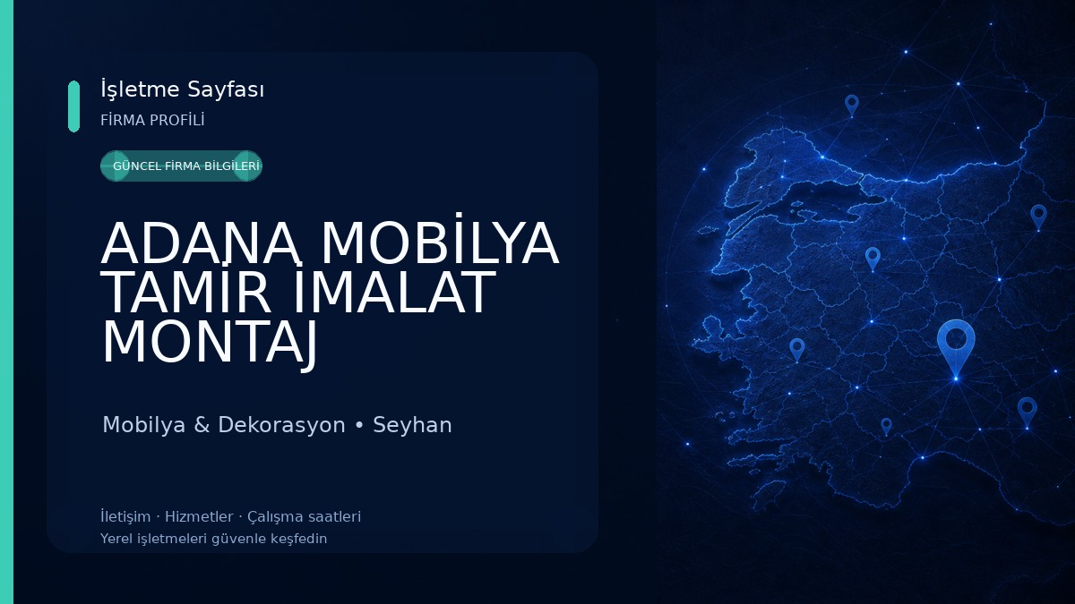 ADANA MOBİLYA TAMİR İMALAT MONTAJ