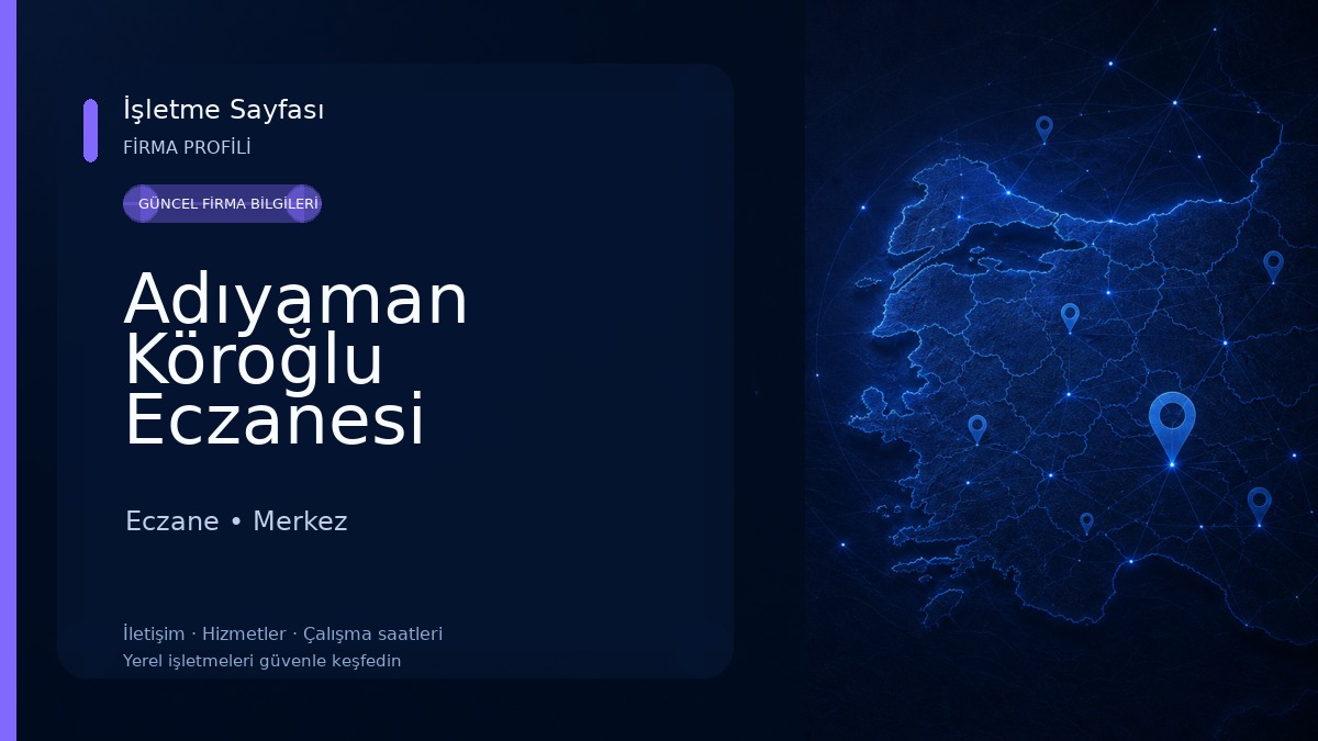 Adıyaman Köroğlu Eczanesi Eczane