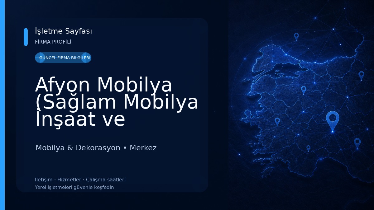 Afyon Mobilya (Sağlam Mobilya İnşaat ve Dekorasyon) Mobilya & Dekorasyon