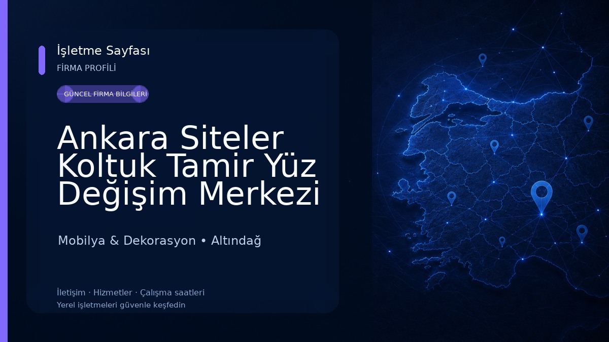 Ankara Siteler Koltuk Tamir Yüz Değişim Merkezi Mobilya & Dekorasyon