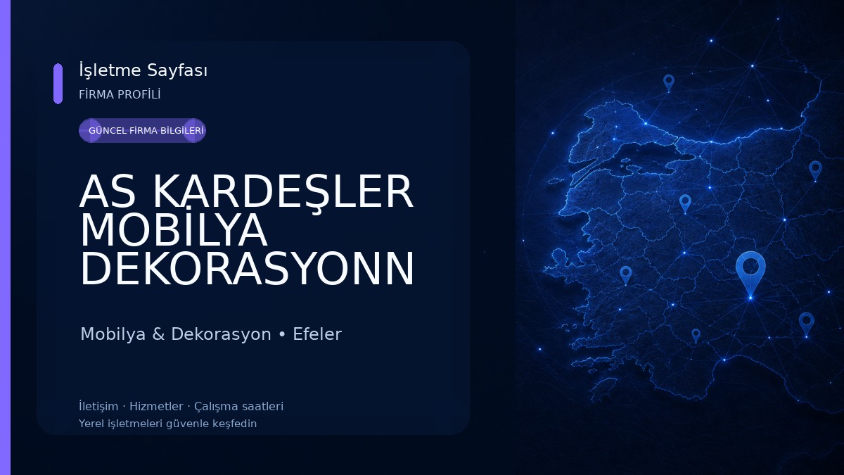 AS KARDEŞLER MOBİLYA DEKORASYONN Mobilya & Dekorasyon