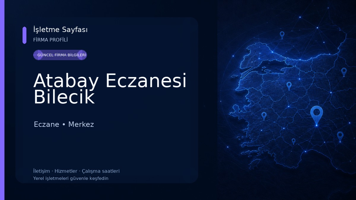 Atabay Eczanesi Bilecik Eczane