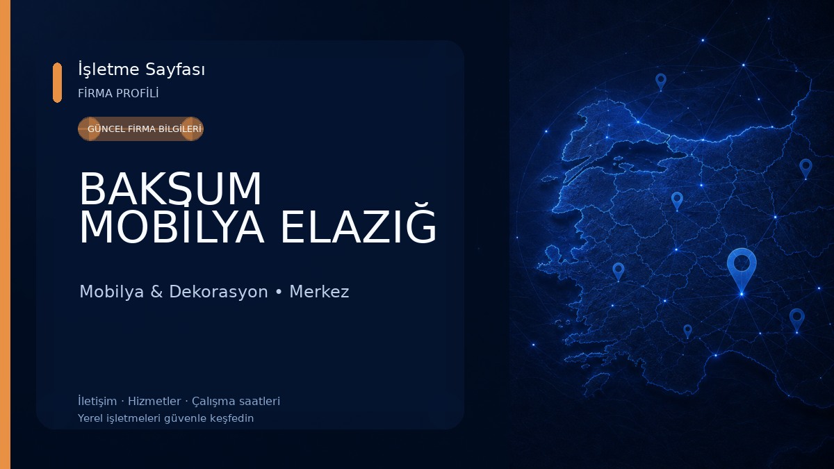 BAKSUM MOBİLYA ELAZIĞ 