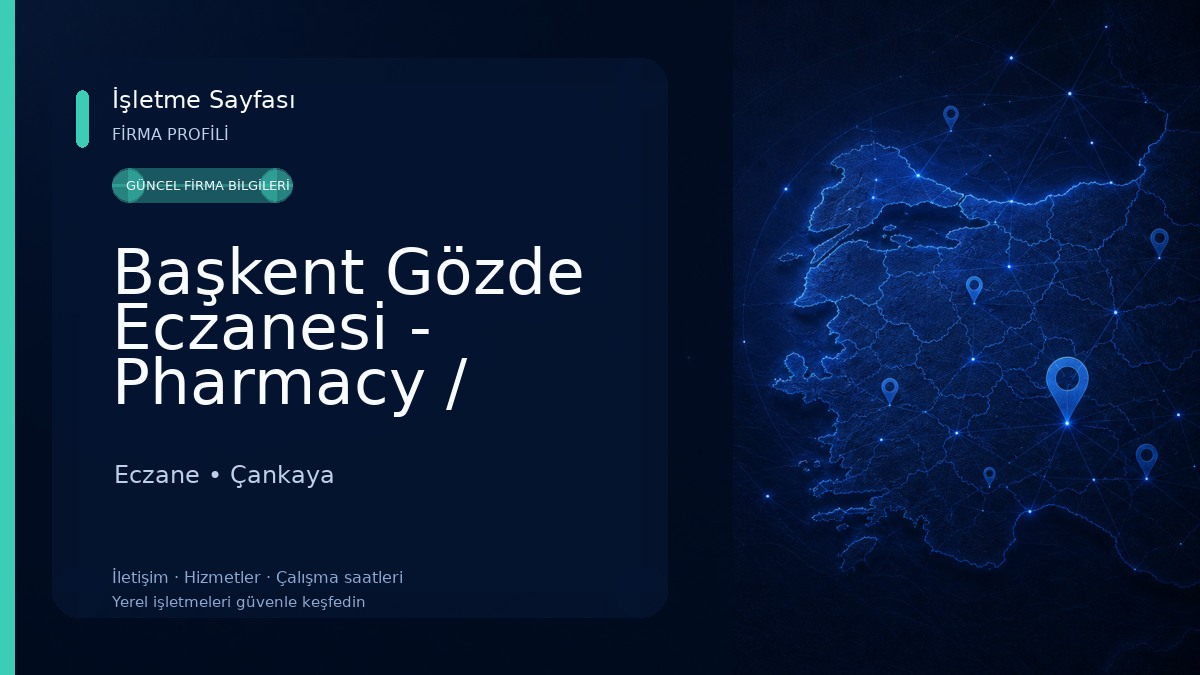 Başkent Gözde Eczanesi - Pharmacy / Аптека / داروخانه / صيدلية Eczane