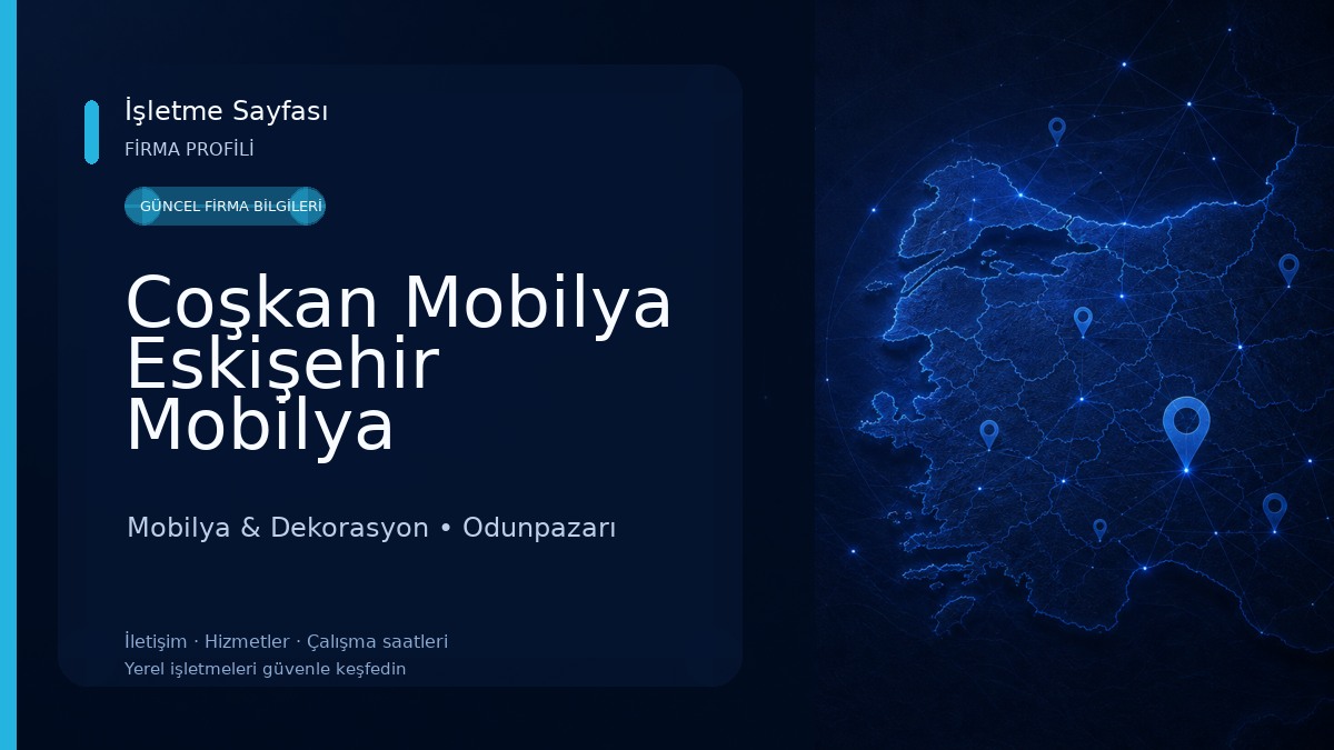 Coşkan Mobilya Eskişehir Mobilya Mağazaları, Mobilya Firmaları Mobilya & Dekorasyon