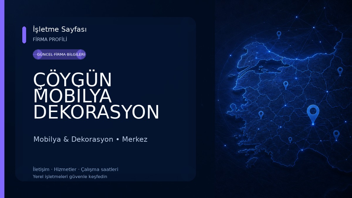 ÇÖYGÜN MOBİLYA DEKORASYON Mobilya & Dekorasyon