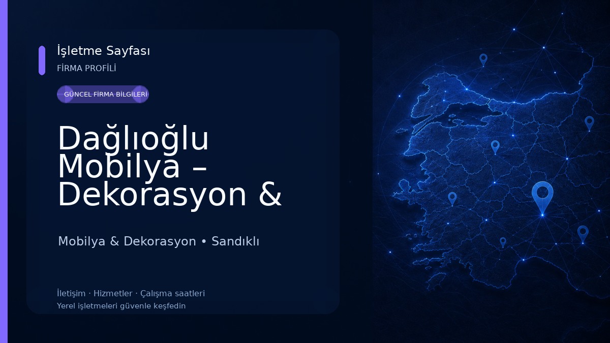 Dağlıoğlu Mobilya – Dekorasyon & Tasarım