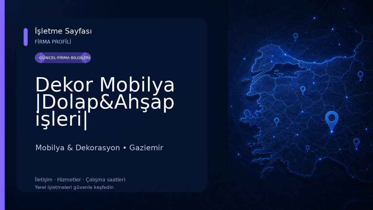 Dekor Mobilya |Dolap&Ahşap işleri| Mobilya & Dekorasyon