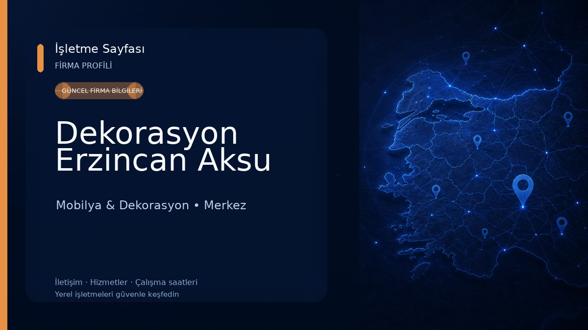 Dekorasyon Erzincan Aksu Mobilya & Dekorasyon
