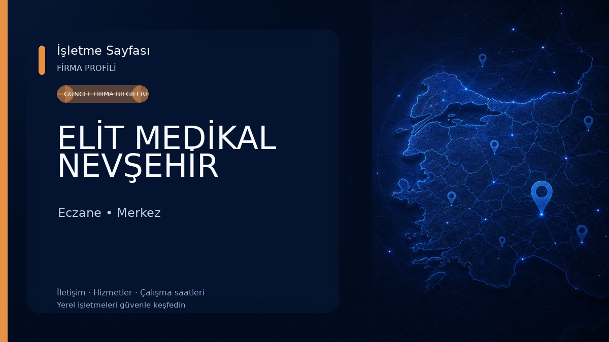ELİT MEDİKAL NEVŞEHİR