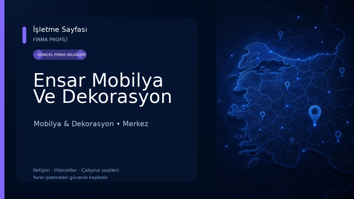 Ensar Mobilya Ve Dekorasyon Mobilya & Dekorasyon