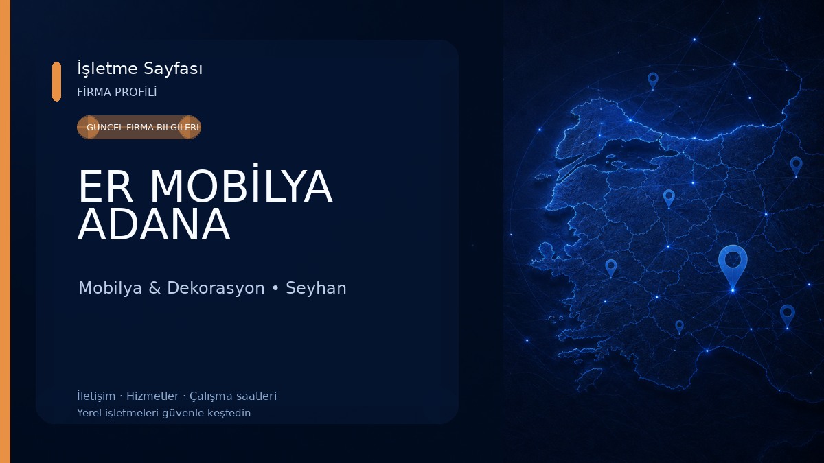 ER MOBİLYA ADANA Mobilya & Dekorasyon
