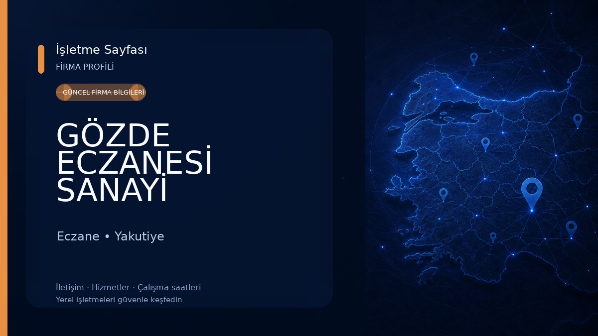 GÖZDE ECZANESİ SANAYİ
