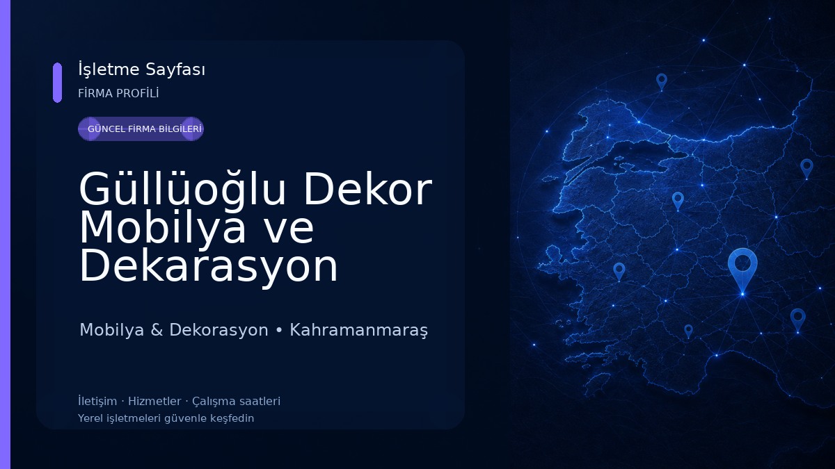 Güllüoğlu Dekor Mobilya ve Dekarasyon Mobilya & Dekorasyon