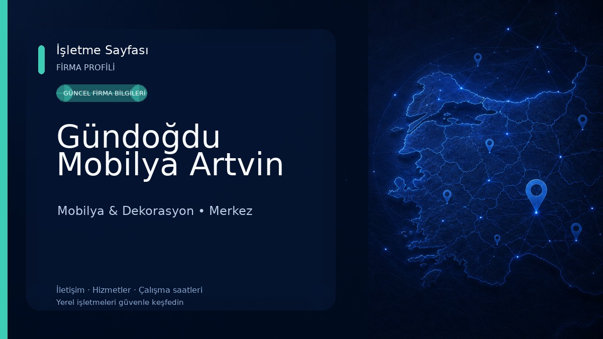 Gündoğdu Mobilya Artvin Mobilya & Dekorasyon