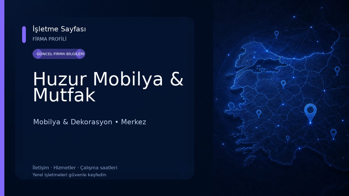 Huzur Mobilya & Mutfak