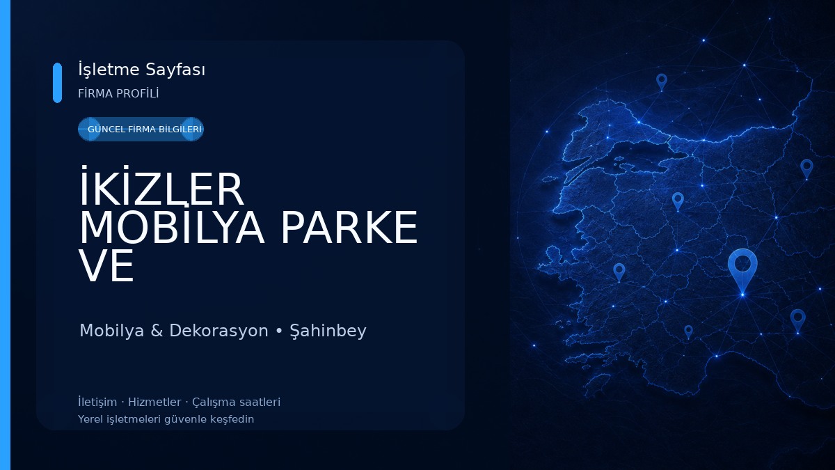 İKİZLER MOBİLYA PARKE VE DEKORASYON MARKET Mobilya & Dekorasyon