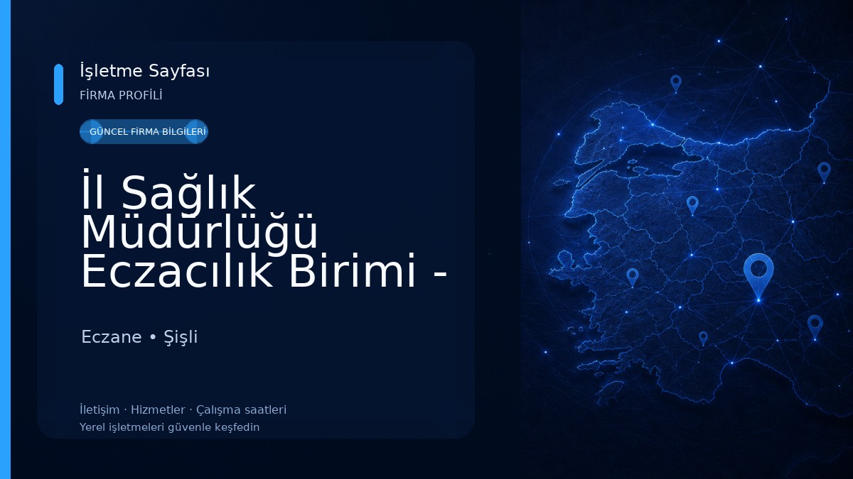 İl Sağlık Müdürlüğü Eczacılık Birimi - Tıbbi Cihaz ve Biyomedikal Birimi Eczane