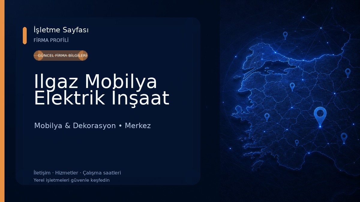Ilgaz Mobilya Elektrik İnşaat