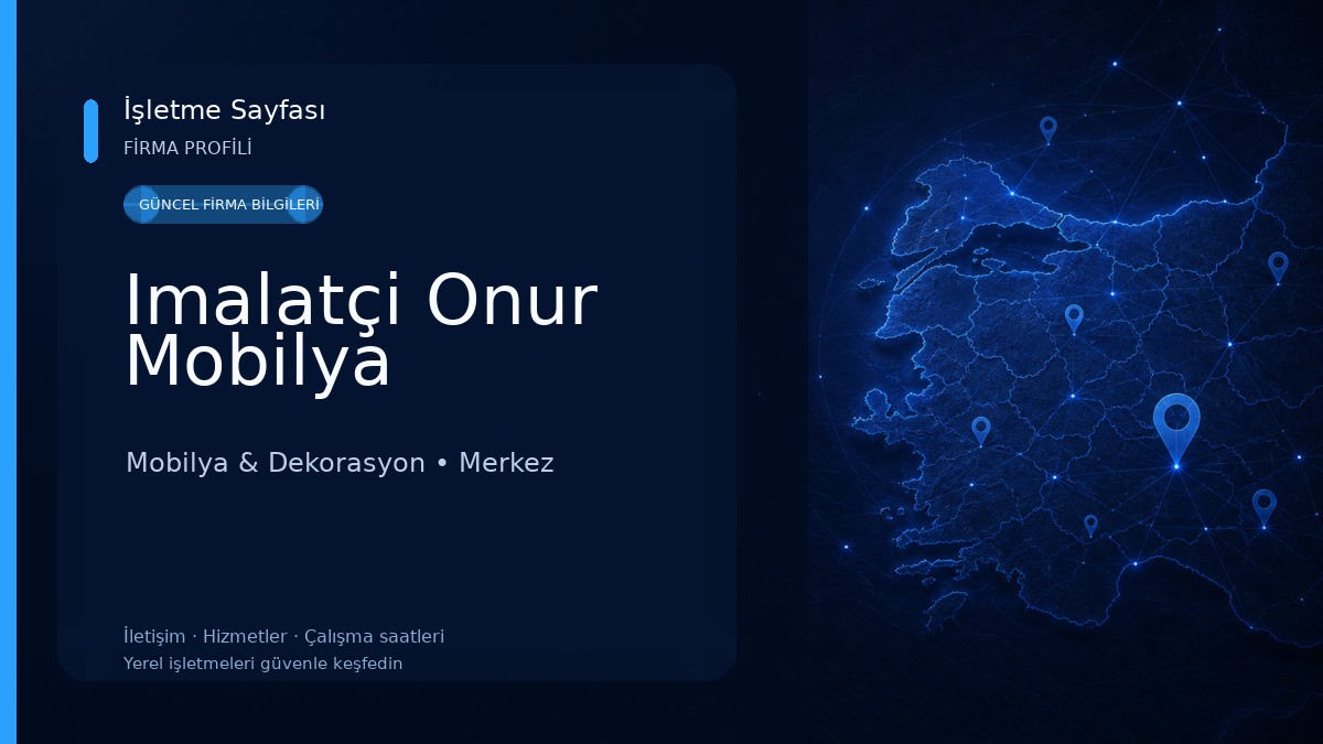 Imalatçi Onur Mobilya Mobilya & Dekorasyon