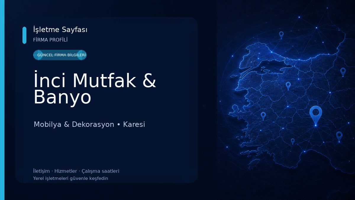 İnci Mutfak & Banyo Mobilya & Dekorasyon