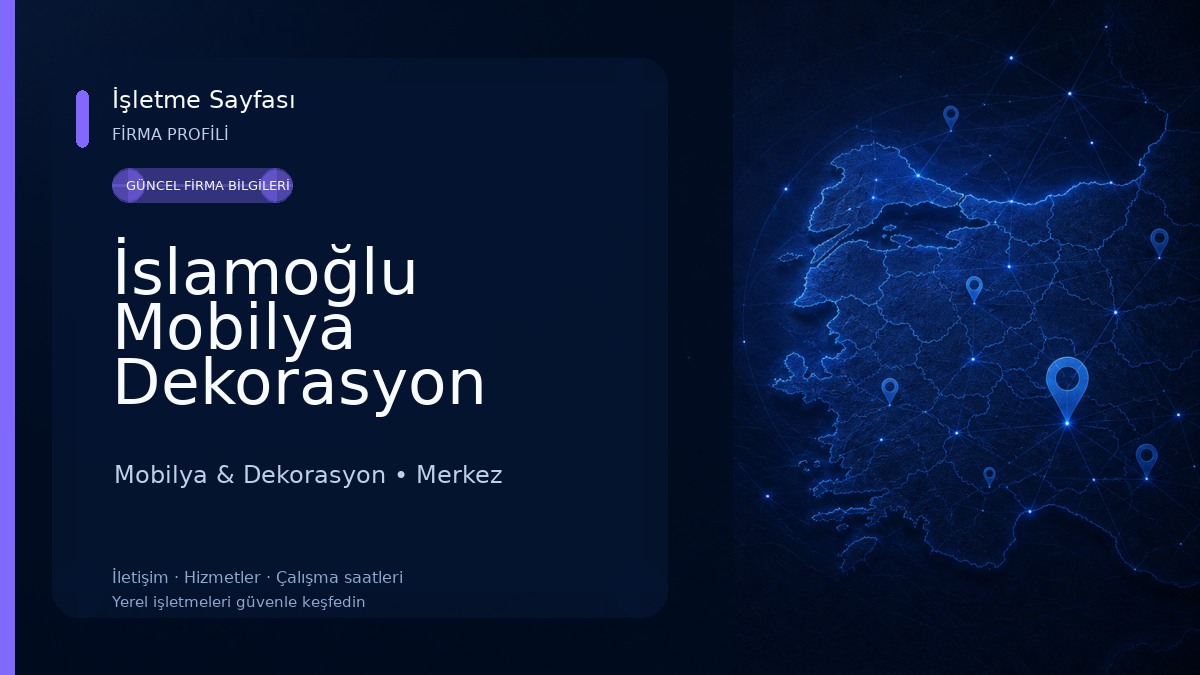 İslamoğlu Mobilya Dekorasyon