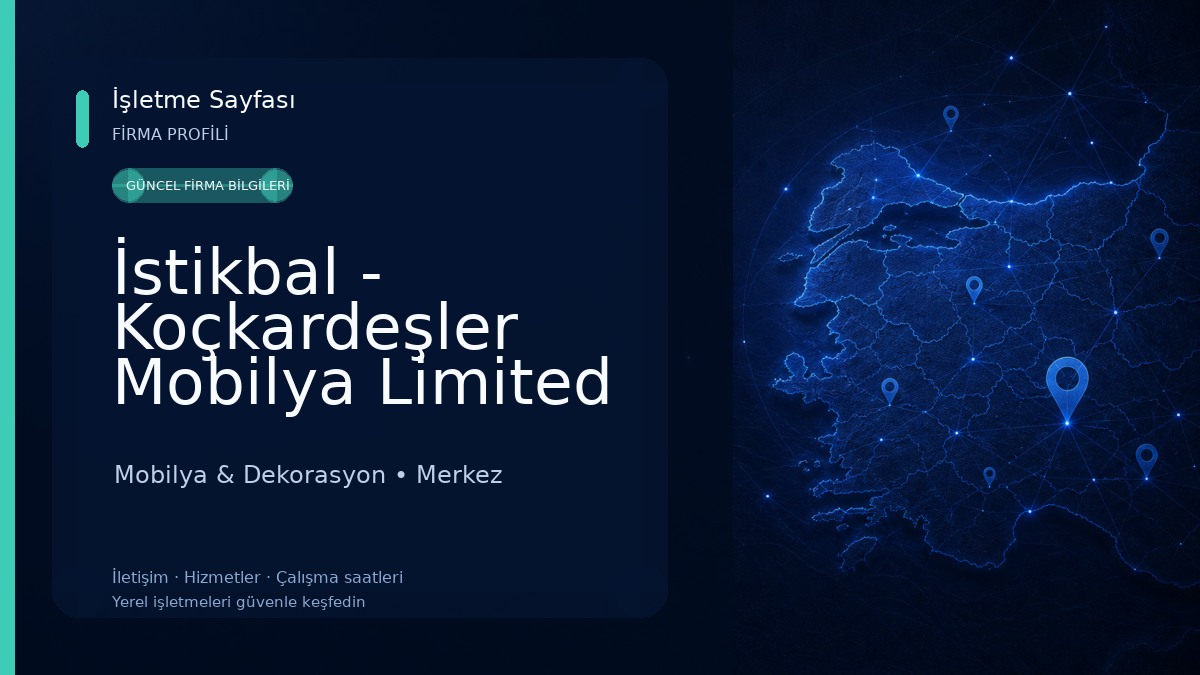 İstikbal - Koçkardeşler Mobilya Limited Şirketi