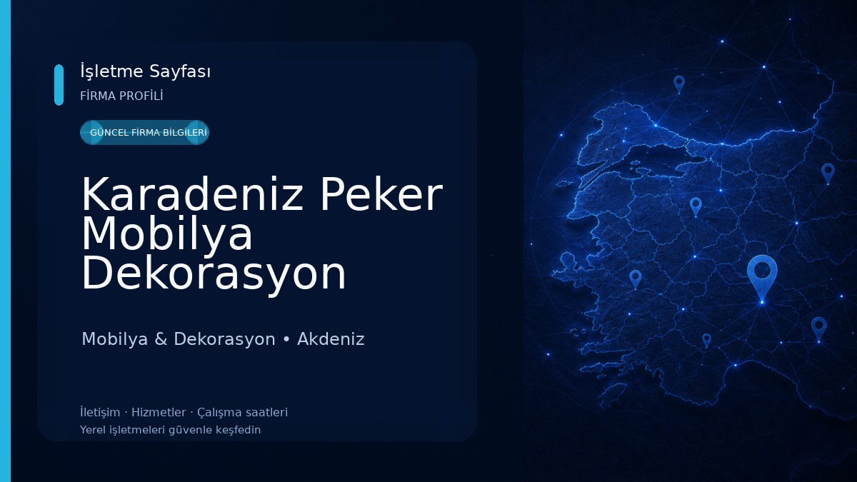 Karadeniz Peker Mobilya Dekorasyon 