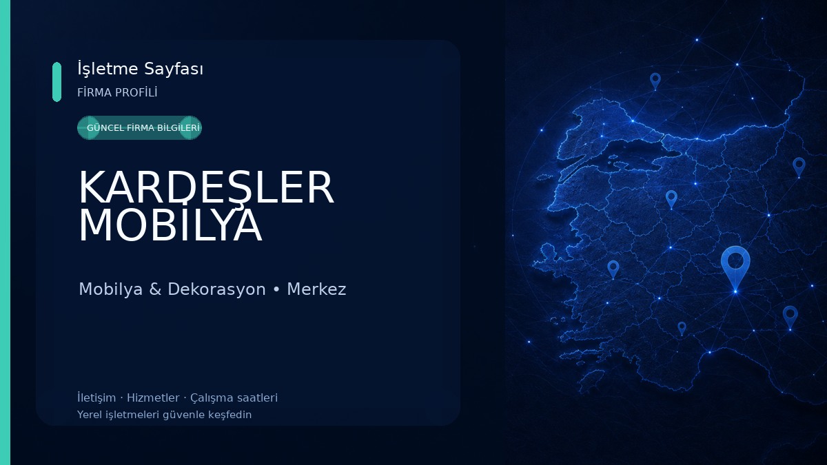 KARDEŞLER MOBİLYA 