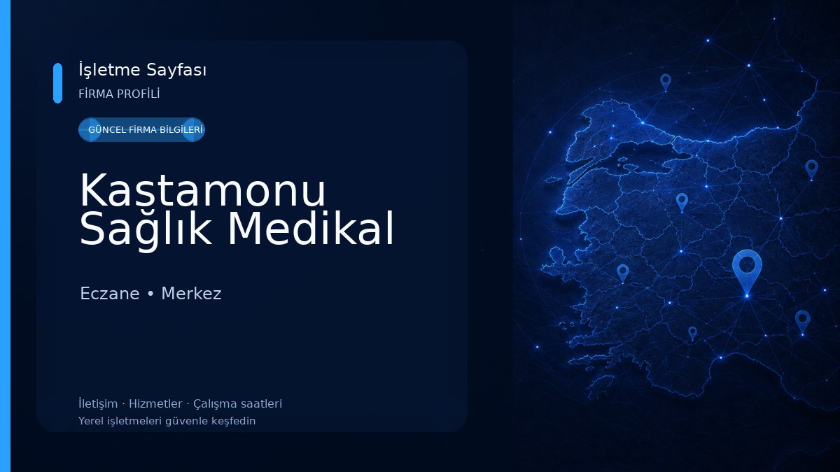 Kastamonu Sağlık Medikal 