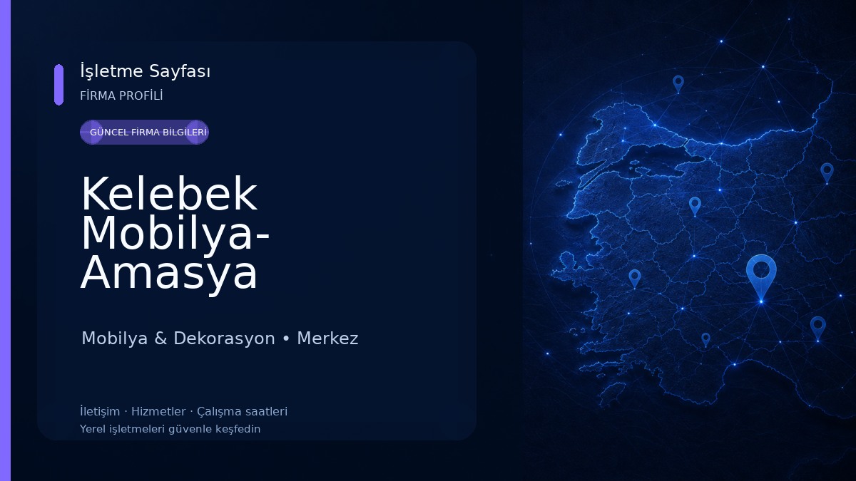 Kelebek Mobilya- Amasya
