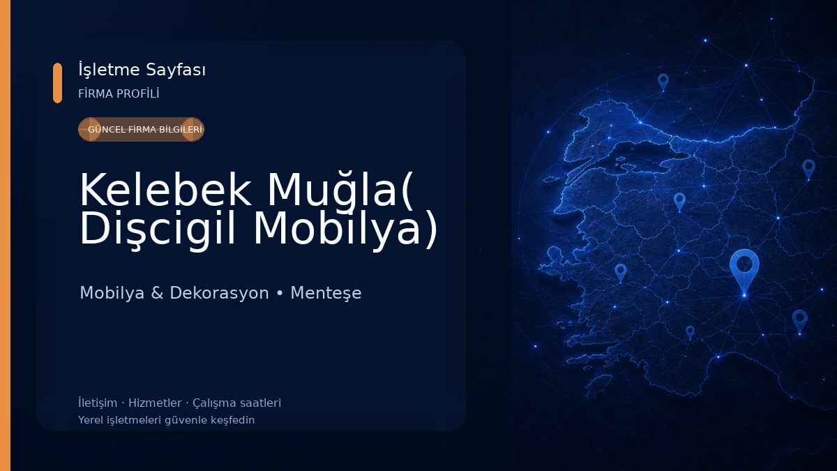 Kelebek Muğla( Dişcigil Mobilya) Mobilya & Dekorasyon