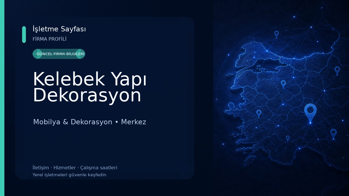 Kelebek Yapı Dekorasyon Mobilya & Dekorasyon