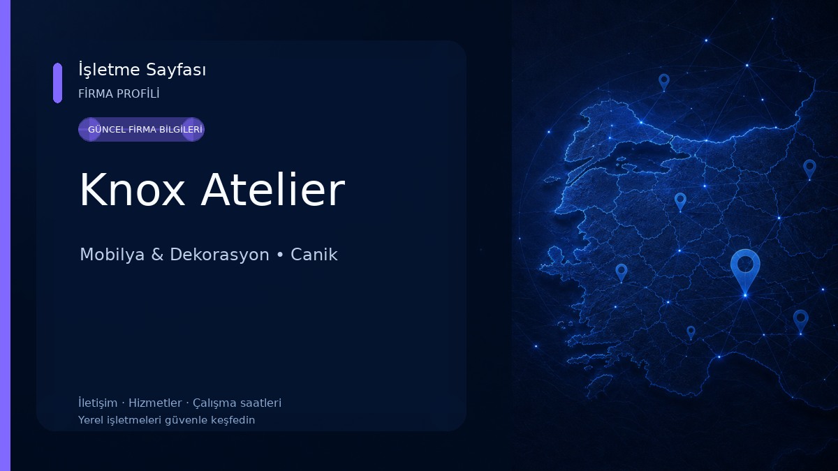 Knox Atelier Mobilya & Dekorasyon