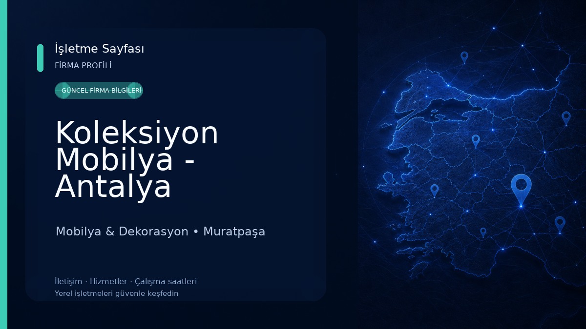 Koleksiyon Mobilya - Antalya Mobilya & Dekorasyon