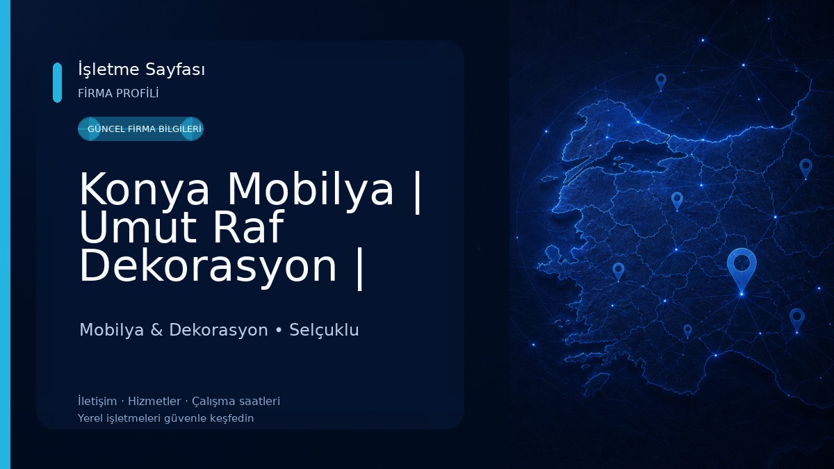 Konya Mobilya | Umut Raf Dekorasyon | Zekeriya Demir 