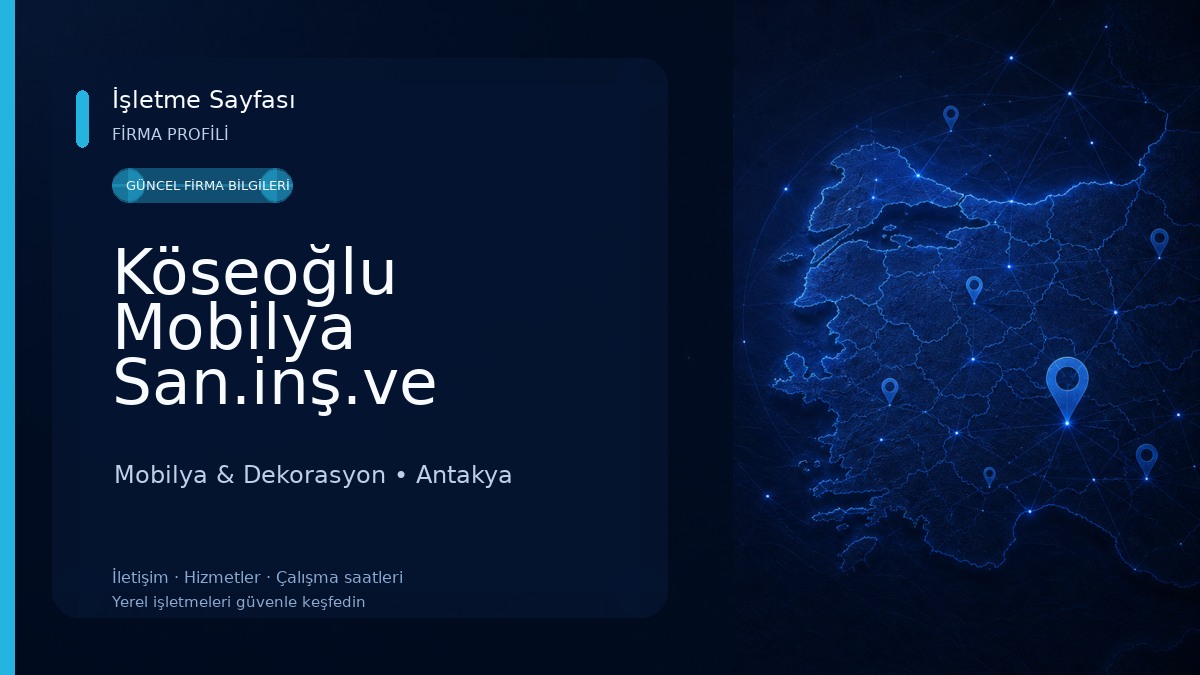Köseoğlu Mobilya San.inş.ve Tic.Ltd.Şti. Mobilya & Dekorasyon