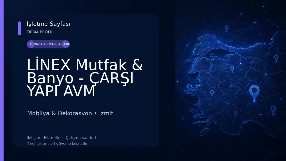 LİNEX Mutfak & Banyo - ÇARŞI YAPI AVM