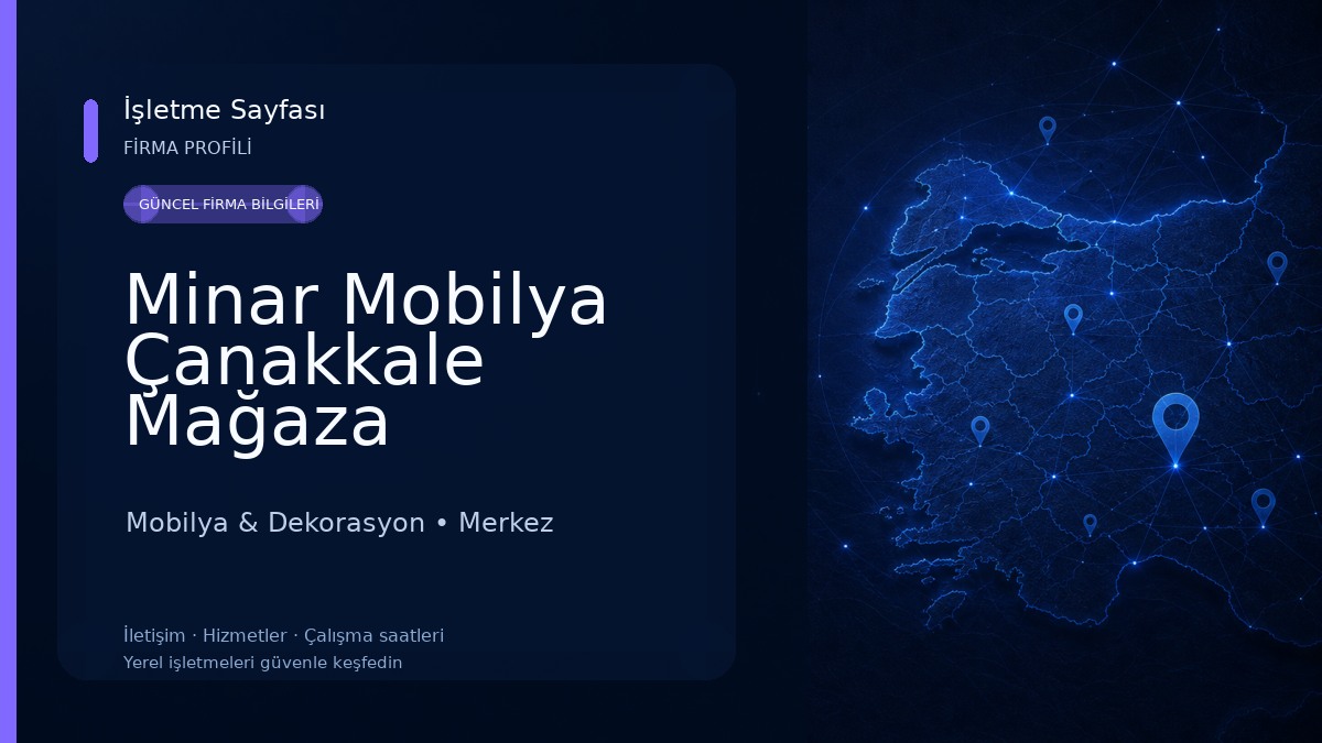 Minar Mobilya Çanakkale Mağaza Mobilya & Dekorasyon
