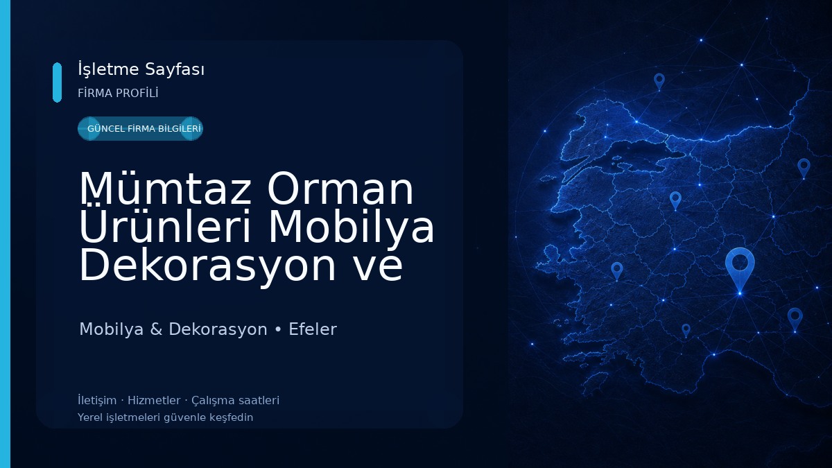 Mümtaz Orman Ürünleri Mobilya Dekorasyon ve Tabut İmalat ve İhrcat