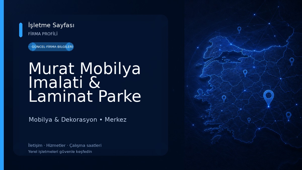 Murat Mobilya Imalati & Laminat Parke Mobilya & Dekorasyon
