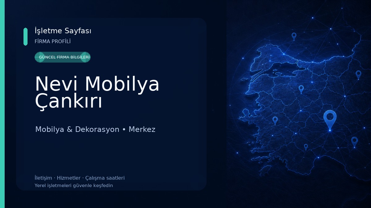 Nevi Mobilya Çankırı Mobilya & Dekorasyon
