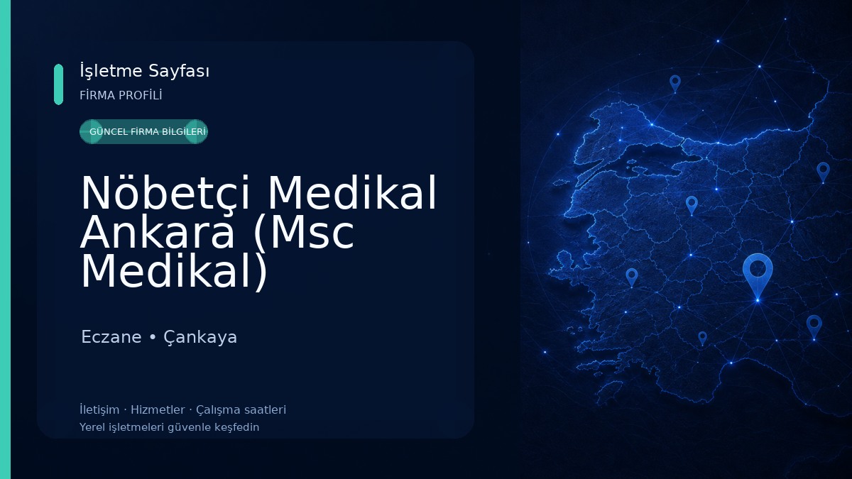 Nöbetçi Medikal Ankara (Msc Medikal) Eczane