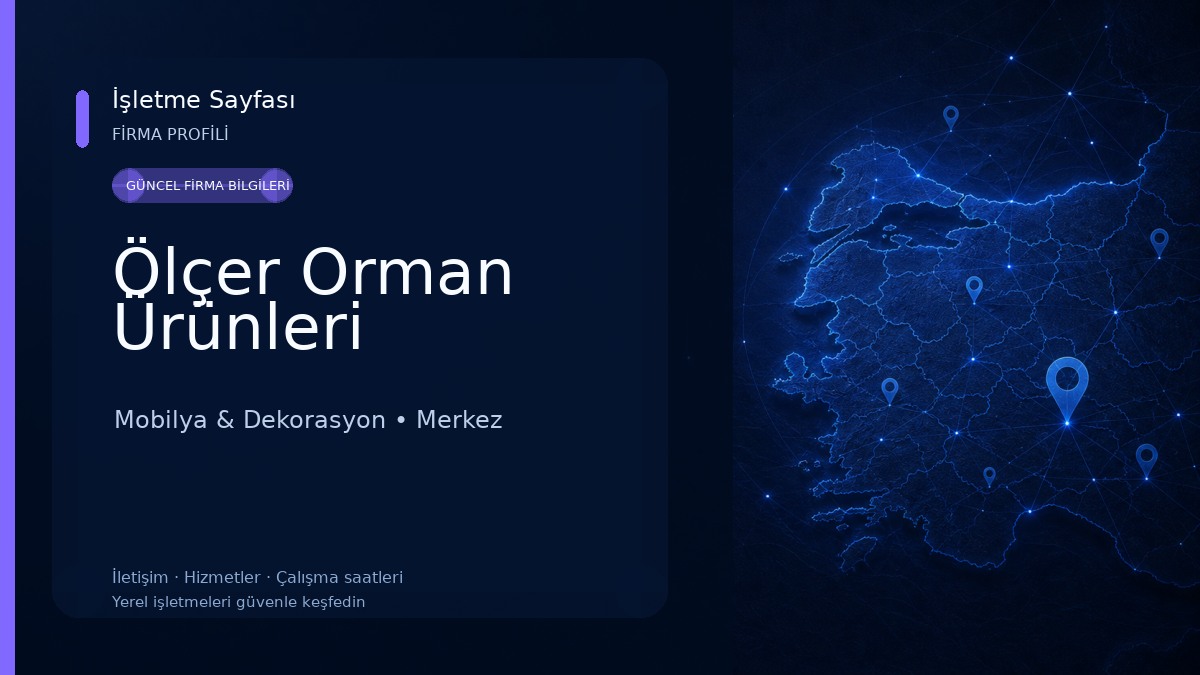 Ölçer Orman Ürünleri