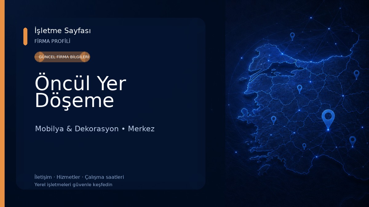 Öncül Yer Döşeme Mobilya & Dekorasyon