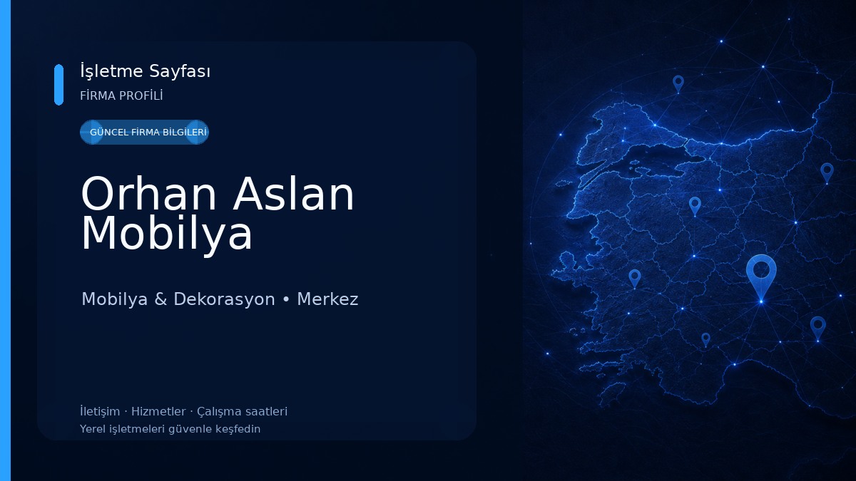 Orhan Aslan Mobilya Mobilya & Dekorasyon