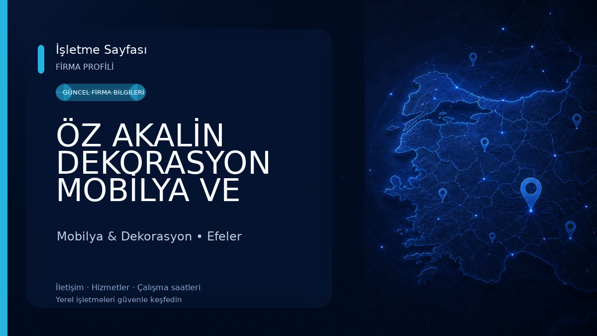 ÖZ AKALİN DEKORASYON MOBİLYA VE AHSAP RESTORASYON SANAYİİ VE TİCARET LİMİTED ŞİRKETİ Mobilya & Dekorasyon