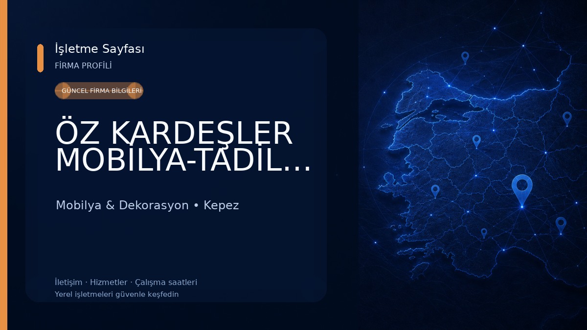 ÖZ KARDEŞLER MOBİLYA-TADİLAT-TASARIM Mobilya & Dekorasyon