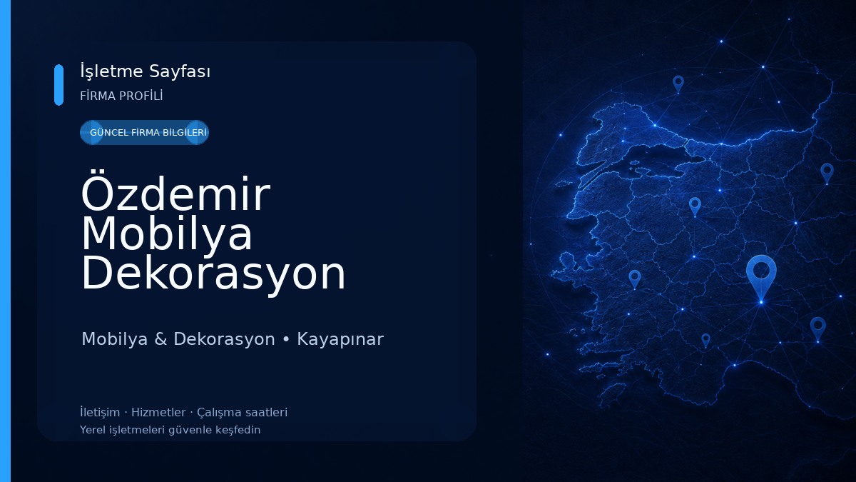 Özdemir Mobilya Dekorasyon Mobilya & Dekorasyon