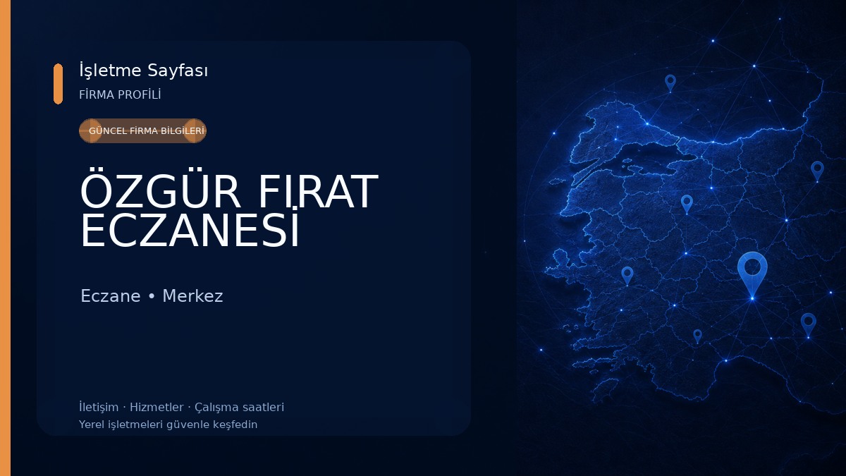 ÖZGÜR FIRAT ECZANESİ